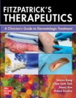 Image for Fitzpatrick&#39;s Therapeutics: A Clinician&#39;s Guide to Dermatologic Treatment