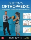 Image for Dutton&#39;s Orthopaedic: Examination, Evaluation and Intervention, Sixth Edition