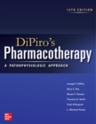 Image for DiPiro&#39;s pharmacotherapy  : a pathophysiologic approach