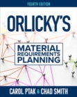 Image for Orlicky&#39;s Material Requirements Planning, Fourth Edition