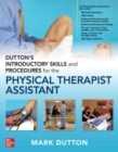 Image for Dutton&#39;s Introductory Skills and Procedures for the Physical Therapist Assistant