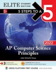 Image for 5 Steps to a 5: AP Computer Science Principles 2022 Elite Student Edition