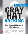 Image for Gray Hat Hacking: The Ethical Hacker&#39;s Handbook, Sixth Edition