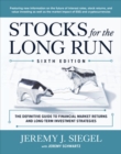 Image for Stocks for the long run  : the definitive guide to financial market returns &amp; long-term investment strategies