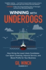 Image for Winning With Underdogs: Why Hiring Underdogs Is Good for Business and You Can Leverage It for Success