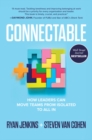 Image for Connectable  : how leaders can move teams from isolated to all in