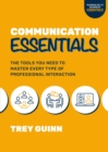 Image for Communication Essentials: The Tools You Need to Master Every Type of Professional Interaction