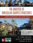 Image for The Analysis of Irregular Shaped Structures: Wood Diaphragms and Shear Walls