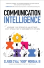 Image for Communication Intelligence: Understanding How You Communicate So You Can Best Communicate With Others
