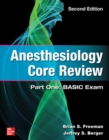 Image for Anesthesiology Core Review: Part One: BASIC Exam, Second Edition
