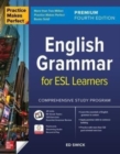 Image for Practice Makes Perfect: English Grammar for ESL Learners, Premium Fourth Edition