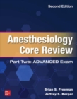 Image for Anesthesiology Core Review: Part Two ADVANCED Exam, Second Edition