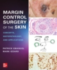 Image for Margin Control Surgery of the Skin: Concepts, Histopathology, and Applications
