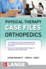 Image for Physical Therapy Case Files. Orthopedics