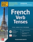 Image for Practice Makes Perfect: French Verb Tenses, Premium Fourth Edition