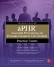 Image for aPHR Associate Professional in Human Resources Certification Practice Exams, Second Edition
