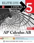 Image for 5 Steps to a 5: AP Calculus AB 2023 Elite Student Edition