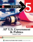 Image for 5 Steps to a 5: AP U.S. Government &amp; Politics 2023