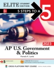 Image for 5 Steps to a 5: AP U.S. Government &amp; Politics 2023 Elite Student Edition