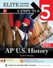 Image for 5 Steps to a 5: AP U.S. History 2023 Elite Student Edition
