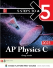 Image for 5 Steps to a 5: AP Physics C 2023