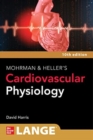 Image for LANGE Mohrman and Heller&#39;s Cardiovascular Physiology