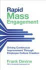 Image for Rapid Mass Engagement: Driving Continuous Improvement Through Employee Culture Creation