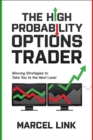 Image for The High Probability Options Trader: Winning Strategies to Take You to the Next Level