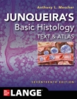 Image for Junqueira&#39;s Basic Histology: Text and Atlas, Seventeenth Edition
