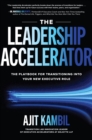 Image for The leadership accelerator: the playbook for transitioning into your new executive role