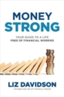 Image for Money strong  : your guide to a life free of financial worries