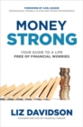 Image for Money Strong: Your Guide to a Life Free of Financial Worries