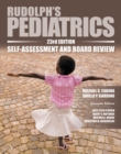 Image for Rudolph&#39;s Pediatrics, 23rd Edition, Self-Assessment and Board Review