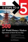 Image for 5 Steps to a 5: 500 AP World History: Modern Questions to Know by Test Day, Fourth Edition