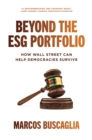 Image for Beyond the ESG Portfolio: How Wall Street Can Help Democracies Survive