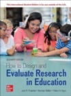 Image for How to Design and Evaluate Research in Education ISE