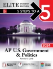Image for 5 Steps to a 5: AP U.S. Government &amp; Politics 2024 Elite Student Edition