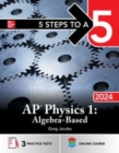 Image for 5 Steps to a 5: AP Physics 1: Algebra-Based 2024