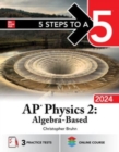 Image for 5 Steps to a 5: AP Physics 2: Algebra-Based 2024