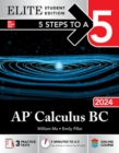 Image for 5 Steps to a 5: AP Calculus BC 2024 Elite Student Edition
