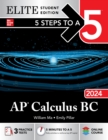 Image for 5 Steps to a 5: AP Calculus BC 2024 Elite Student Edition