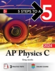 Image for 5 Steps to a 5: AP Physics C 2024