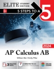 Image for 5 Steps to a 5: AP Calculus AB 2024 Elite Student Edition