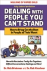 Image for Dealing with People You Can&#39;t Stand, Fourth Edition: How to Bring Out the Best in People at Their Worst