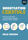 Image for Negotiation essentials: the tools you need to find common ground and walk away a winner