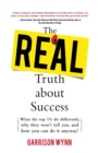 Image for The Real Truth about Success (Pb)
