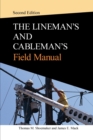 Image for Lineman and Cableman&#39;s Field Manual 2e (PB)