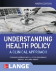 Image for Understanding Health Policy: A Clinical Approach, Ninth Edition