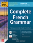 Image for Practice Makes Perfect: Complete French Grammar, Premium Fifth Edition