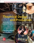 Image for Theatrical design and production  : an introduction to scenic design and construction, lighting, sound, costume, and makeup